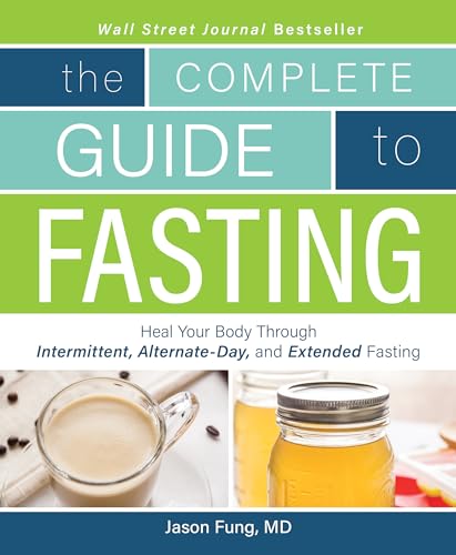 Complete Guide To Fasting_ Heal Your Body Through Intermittent, Alternate Day, and Extended Fasting>
